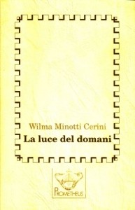 Minotti Cerini, La luce del domani. Copertina